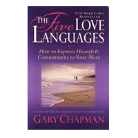 The 5 Love Languages, Part 1 – The Languages Defined