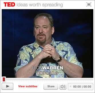 Pastor Rick Warren’s TED Talk: A Life of Purpose & What’s In Your Hand?